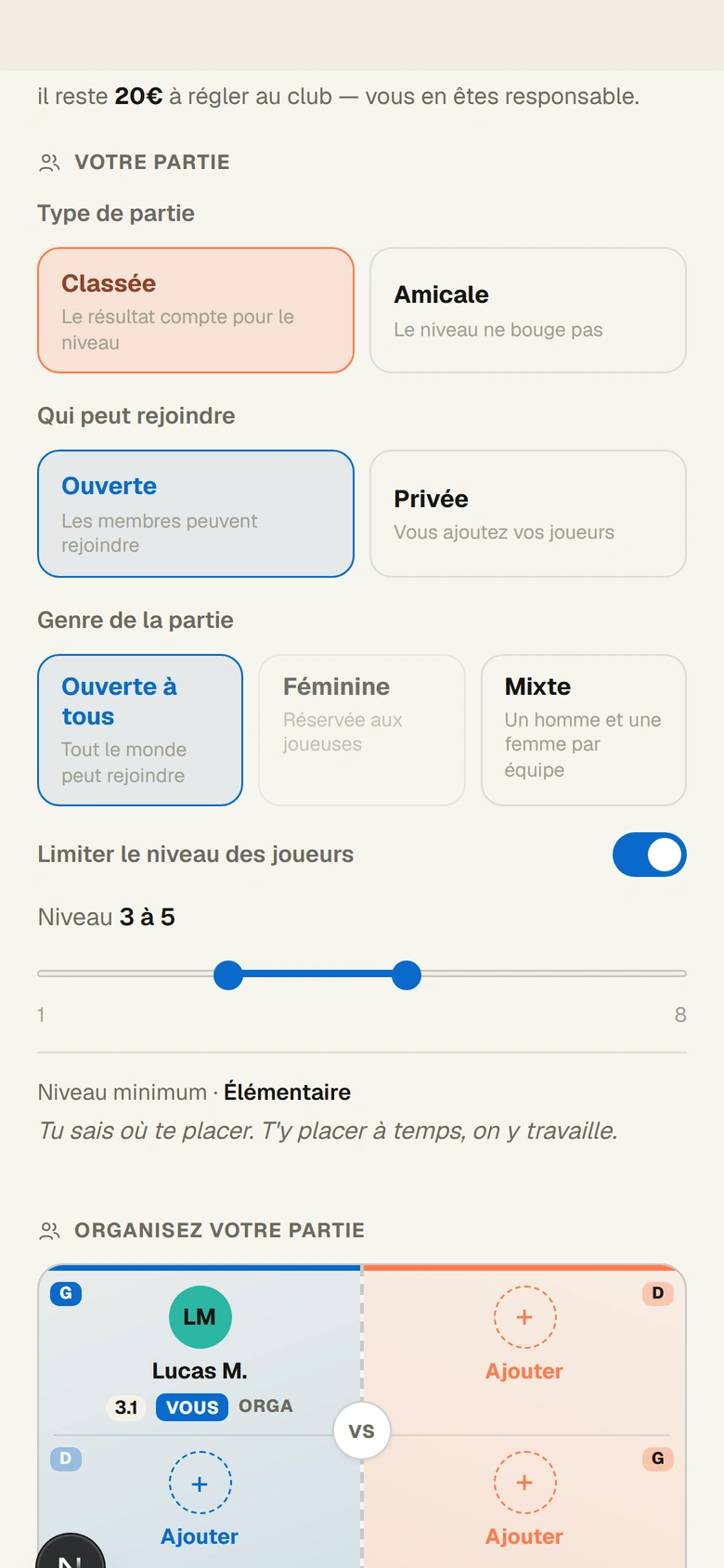 Une réservation confirmée, avec la fourchette de niveau réglée pour la partie.